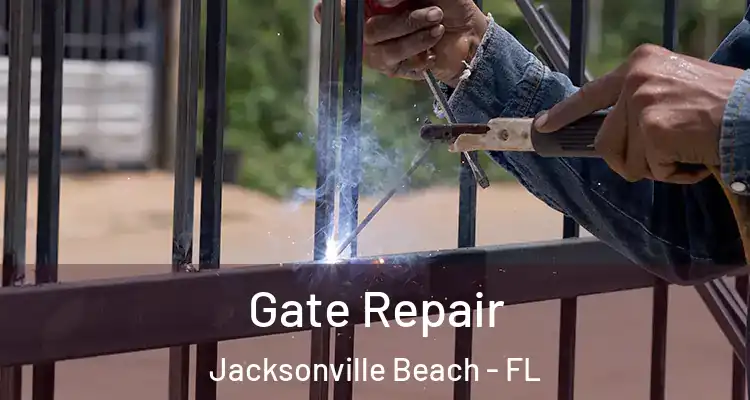  Gate Repair Jacksonville Beach - FL