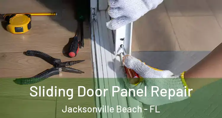  Sliding Door Panel Repair Jacksonville Beach - FL